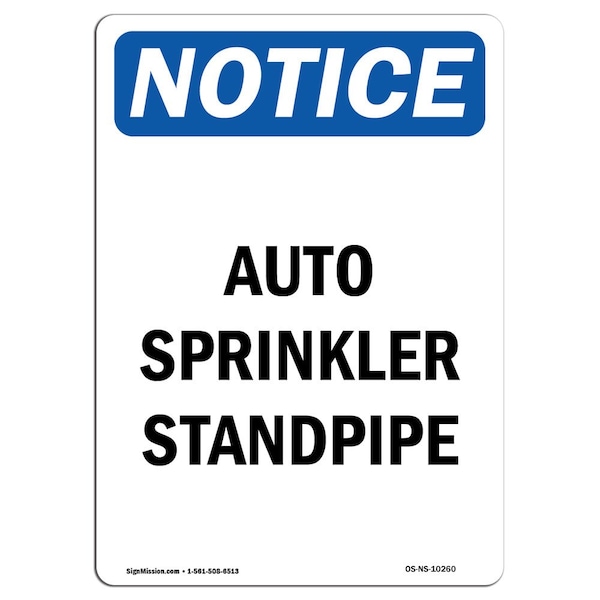 Safety Sign, OSHA Notice, 5" Height, Auto Sprinkler Standpipe Sign, Portrait, 10PK